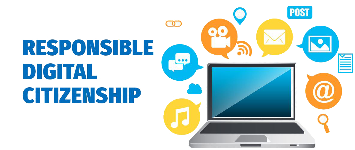 Responsible Digital Citizenship